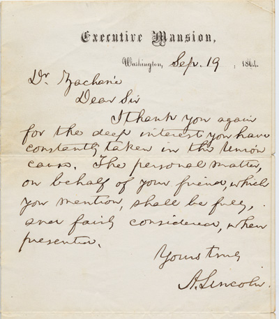 Note from Lincoln to Dr. Zacharie, thanking him for his deep interest in the Union cause, September 19, 1864. (Courtesy of Brown University.)