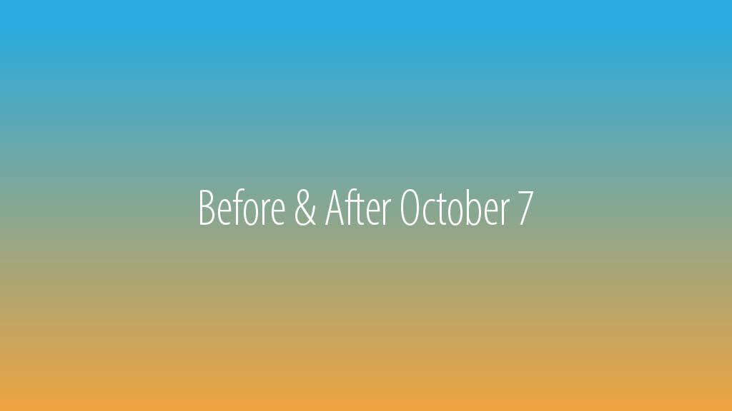 Before & After October 7: A Symposium